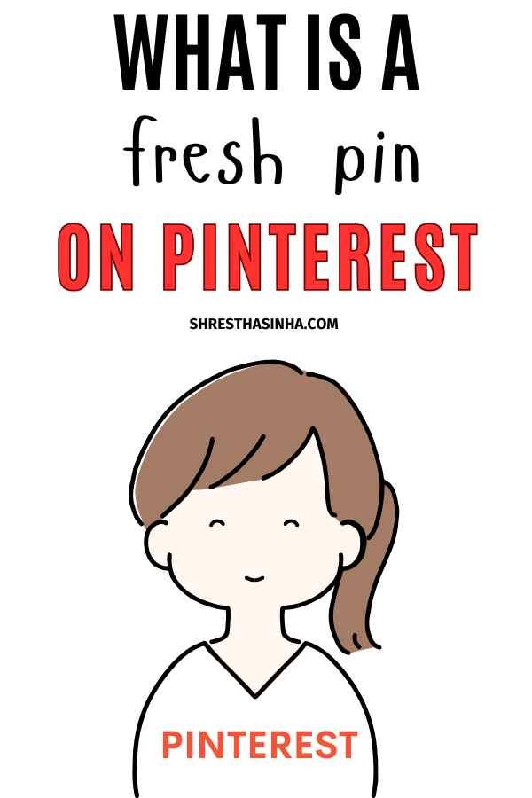 what is a fresh pin on Pinterest