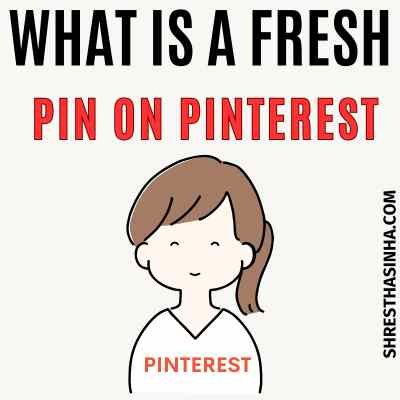 What is a Fresh Pin on Pinterest?- Avoid Duplicate Pins…